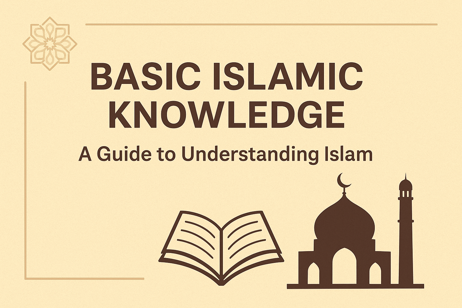 Basic-Islamic-Knowledge-A-Guide-to-Understanding-Islam