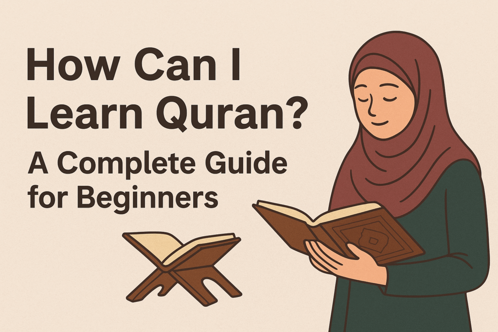 How-Can-I-Learn-Quran-Best-Ways-to-Start-Quran-Learning